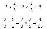 2÷2/3=2×3/2=3 2/3÷5/2=2/3×2/5=4/15