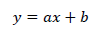 y=ax+b